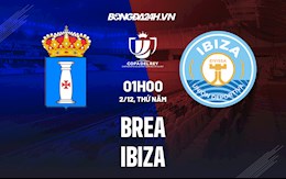 Nhận định,  Brea vs Ibiza 1h00 ngày 2/12 (Cúp Nhà vua TBN 2021/22)