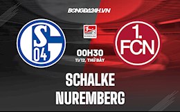 Nhận định bóng đá Schalke vs Nuremberg 0h30 ngày 11/12 (Hạng 2 Đức 2021/22)