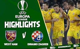 Video West Ham vs Dinamo Zagreb kết quả cúp C2 2021