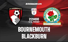 Nhận định Bournemouth vs Blackburn 22h00 ngày 11/12 (Hạng Nhất Anh 2021/22)