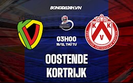 Nhận định Oostende vs Kortrijk 3h ngày 15/12 (VĐQG Bỉ 2021/22)