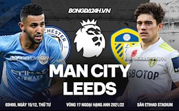Nhận định Man City vs Leeds (03h00 ngày 15/12): Củng cố ngôi đầu