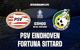 Nhận định PSV Eindhoven vs Fortuna Sittard 3h00 ngày 16/12 (Cúp QG Hà Lan 2021/22)