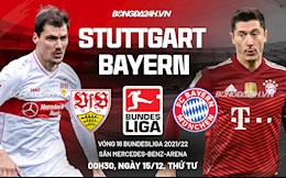 Nhận định Stuttgart vs Bayern Munich 0h30 ngày 15/12 (Bundesliga 2021/22)