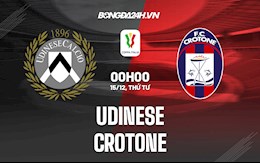 Nhận định, dự đoán Udinese vs Crotone 0h00 ngày 15/12 (Cúp QG Italia 2021/22)