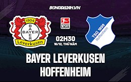 Nhận định,  Leverkusen vs Hoffenheim 2h30 ngày 16/12 (Bundesliga 2021/22)