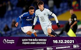 Lịch thi đấu Ngoại hạng Anh đêm nay 16/12: Everton làm khách Chelsea