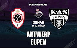 Nhận định,  Antwerp vs Eupen 0h45 ngày 17/12 (VĐQG Bỉ 2021/22)