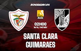 Nhận định Santa Clara vs Guimaraes 2h00 ngày 18/12 (VĐQG Bồ Đào Nha 2021/22)