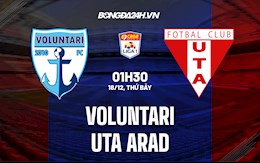 Nhận định bóng đá Voluntari vs UTA Arad 1h30 ngày 18/12 (VĐQG Romania 2021/22)