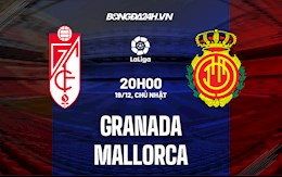 Nhận định bóng đá Granada vs Mallorca 20h00 ngày 19/12 (La Liga 2021/22)