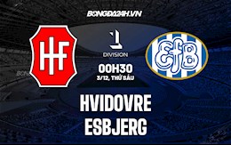 Nhận định,  Hvidovre vs Esbjerg 0h30 ngày 3/12 (Hạng 2 Đan Mạch)