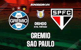 Nhận định bóng đá Gremio vs Sao Paulo 6h00 ngày 3/12 (VĐQG Brazil 2021)