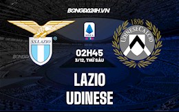 Nhận định bóng đá Lazio vs Udinese 2h45 ngày 3/12 (Serie A 2021/22)