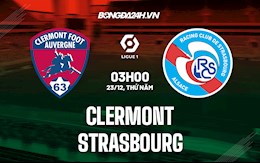 Nhận định, dự đoán Clermont vs Strasbourg 3h00 ngày 23/12 (VĐQG Pháp 2021/22)