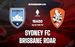Nhận định Sydney FC vs Brisbane Roar 15h30 ngày 22/12 (Cúp QG Australia 2021)