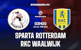 Nhận định Sparta Rotterdam vs RKC Waalwijk 3h00 ngày 24/12 (VĐQG Hà Lan 2021/22)