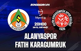 Nhận định Alanyaspor vs Fatih Karagumruk 20h00 ngày 26/12 (VĐQG Thổ Nhĩ Kỳ 2021/22)