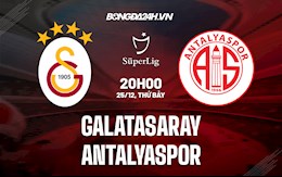 Nhận định Galatasaray vs Antalyaspor 20h00 ngày 25/12 (VĐQG Thổ Nhĩ Kỳ 2021/22)