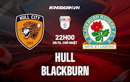 Nhận định Hull vs Blackburn 22h00 ngày 26/12 (Hạng Nhất Anh 2021/22)