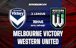 Nhận định Melbourne Victory vs Western United 15h45 ngày 26/12 (VĐQG Australia 2021/22)