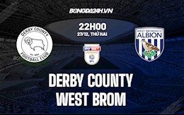 Nhận định,  Derby County vs West Brom 22h00 ngày 27/12 (Hạng nhất Anh 2021/22)