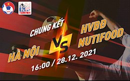 Trực tiếp bóng đá Hà Nội vs HVBĐ Nutifood 16h00 hôm nay 28/12 (Chung kết U21 Quốc gia 2021)