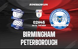 Nhận định Birmingham vs Peterborough 2h45 ngày 30/12 (Hạng Nhất Anh 2021/22)