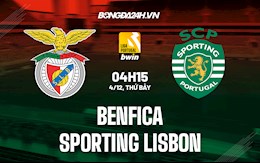 Nhận định Benfica vs Sporting Lisbon 4h15 ngày 4/12 (VĐQG Bồ Đào Nha 2021/22)