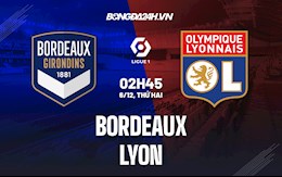 Nhận định bóng đá Bordeaux vs Lyon 2h45 ngày 6/12 (Ligue 1 2021/22)