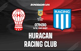 Nhận định Huracan vs Racing Club 7h30 ngày 5/12 (VĐQG Argentina 2021)