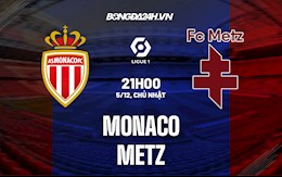 Nhận định Monaco vs Metz 21h00 ngày 5/12 (VĐQG Pháp 2021/22)