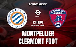 Nhận định, dự đoán Montpellier vs Clermont 21h00 ngày 5/12 (VĐQG Pháp 2021/22)