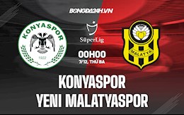 Nhận định Konyaspor vs Yeni Malatyaspor 0h00 ngày 7/12 (VĐQG Thổ Nhĩ Kỳ 2021/22)