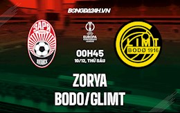 Nhận định, dự đoán Zorya vs Bodo Glimt 0h45 ngày 10/12 (Europa Conference League 2021/22)