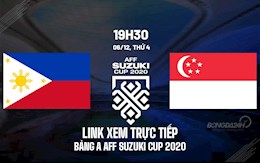 Link xem trực tiếp bóng đá Philippines vs Singapore AFF Cup 2020 trên VTV6