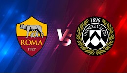 Nhận định bóng đá Roma vs Udinese 18h30 ngày 14/2 (Serie A 2020/21)