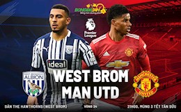 Nhận định bóng đá West Brom vs MU (21h00 ngày 14/2): Mệnh lệnh phải thắng