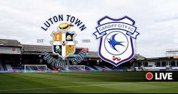 Nhận định bóng đá Luton vs Cardiff 3h15 ngày 17/2 (Hạng Nhất Anh 2020/21)