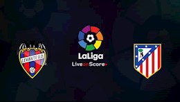 Nhận định bóng đá Levante vs Atletico Madrid 1h00 ngày 18/2 (La Liga 2020/21)