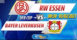 Nhận định bóng đá Essen vs Leverkusen 0h30 ngày 3/2 (Cúp quốc gia Đức 2020/21)