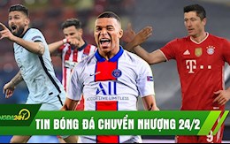 TIN BÓNG ĐÁ CHUYỂN NHƯỢNG 24/2: Barca mơ ký Mbappe; Chelsea hạ Atletico; Bayern hủy diệt Lazio