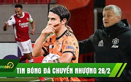 TIN BÓNG ĐÁ CHUYỂN NHƯỢNG 26/2: Liverpool chốt Dybala; MU dễ dàng đi tiếp; Arsenal thắng kịch tính