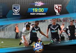 Nhận định bóng đá Bordeaux vs Metz 19h00 ngày 27/2 (Ligue 1 2020/21)