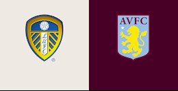Nhận định bóng đá Leeds vs Aston Villa 0h30 ngày 28/2 (Premier League 2020/21)