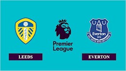 Nhận định bóng đá Leeds vs Everton 2h30 ngày 4/2 (Premier League 2020/21)