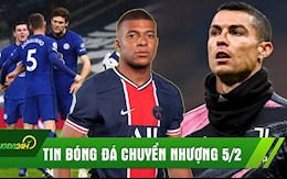 TIN BÓNG ĐÁ CHUYỂN NHƯỢNG 5/2: Juve giữ chân Ronaldo; Chelsea thắng nhẹ Spurs; Liverpool ký Mbappe