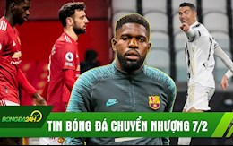 TIN BÓNG ĐÁ CHUYỂN NHƯỢNG 7/2: Liverpool muốn có Umtiti; Bruno không cứu nổi MU; Juve thắng nhẹ