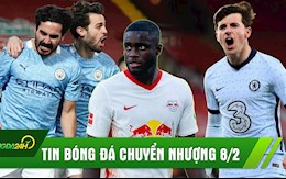 TIN BÓNG ĐÁ CHUYỂN NHƯỢNG 8/2: MU ký siêu đá tảng; Man City vùi dập Liverpool; Chelsea thắng nhọc