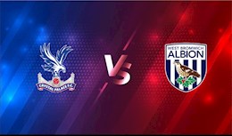 Nhận định bóng đá Crystal Palace vs West Brom 22h00 ngày 13/3 (Premier League 2020/21)